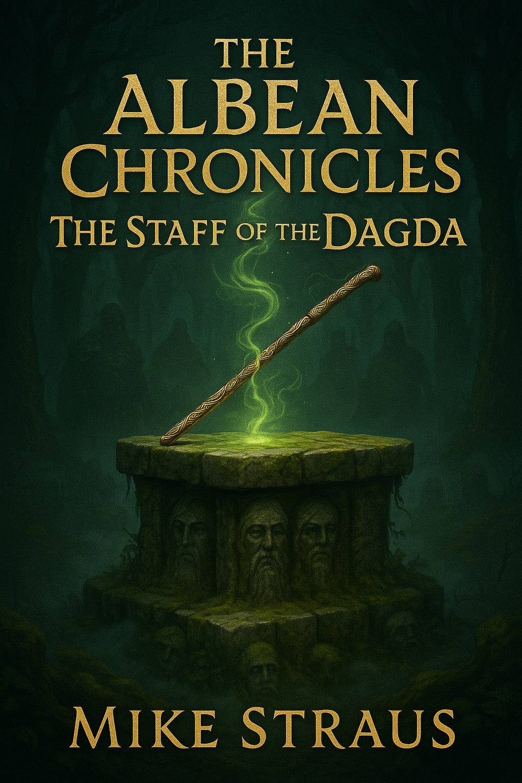 The Albean Chronicles: The Staff of the Dagda